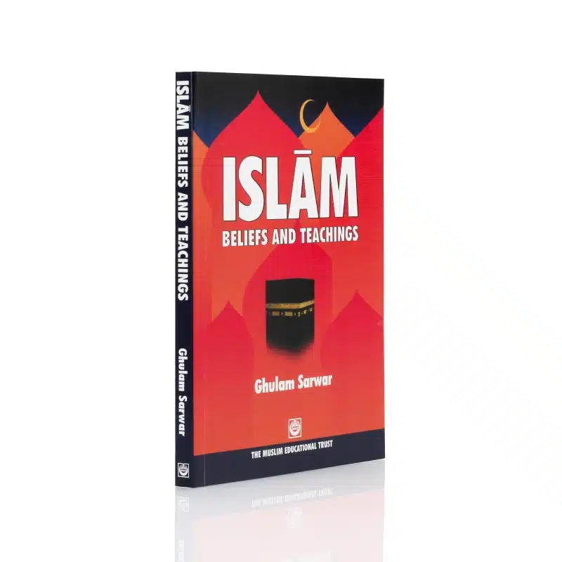 Ghulam Sarwar
Islam: Beliefs and Teachings