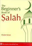 The Beginner's Book of Ṣalāh
Book by Ghulam Sarwar